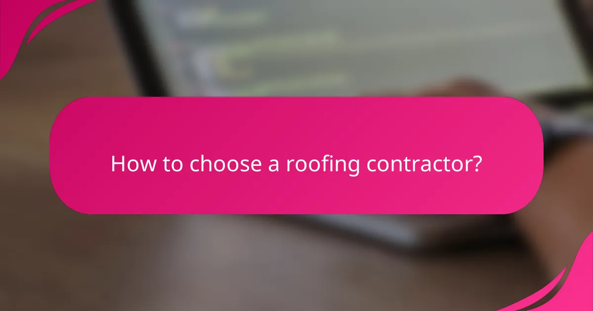 How to choose a roofing contractor?