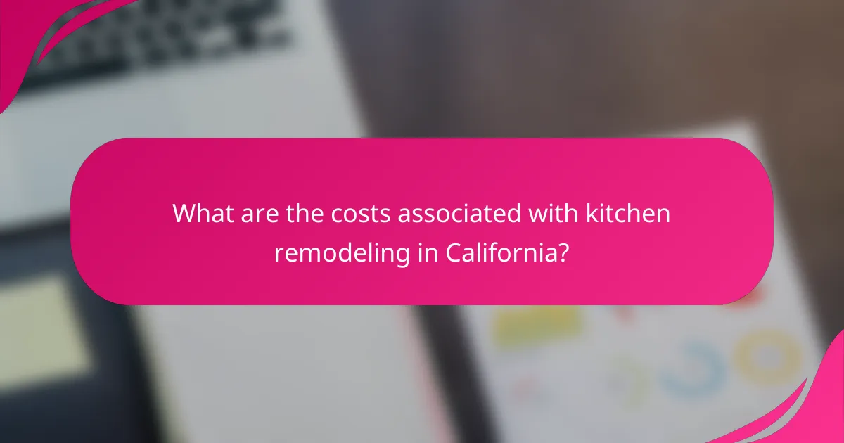 What are the costs associated with kitchen remodeling in California?